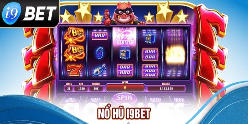 Kinh nghiệm chinh phục SLOT GAME I9bet