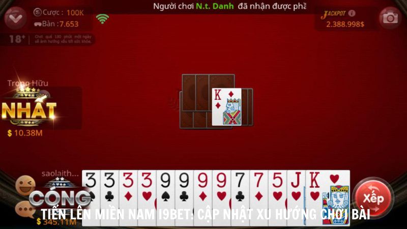 Tien Len Mien Nam i9bet Cap Nhat Xu Huong Choi Bai